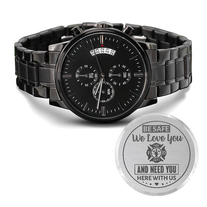 To My Firefighter Husband Need You Here With Us (Charcoal Black) – Men's Watch